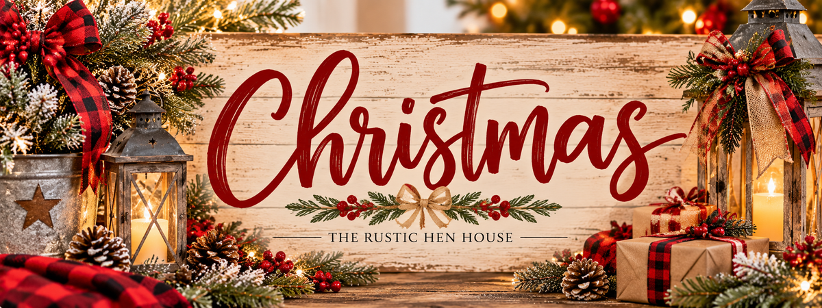 Christmas collection banner for The Rustic Hen House featuring rustic farmhouse décor, red plaid ribbons, pine greenery, lanterns, wrapped gifts, and festive Christmas lettering.