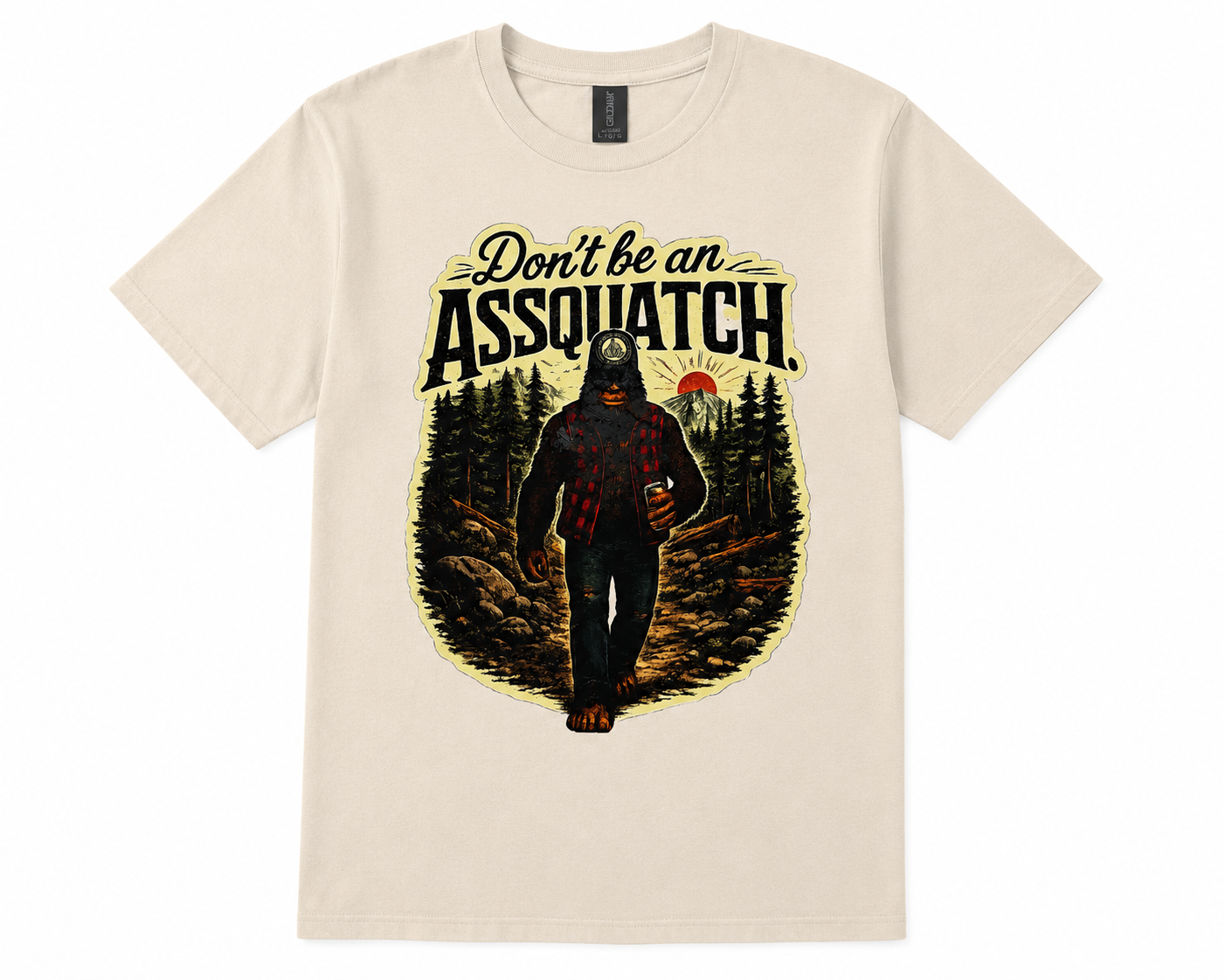 Don't Be an Assquatch Graphic Tee