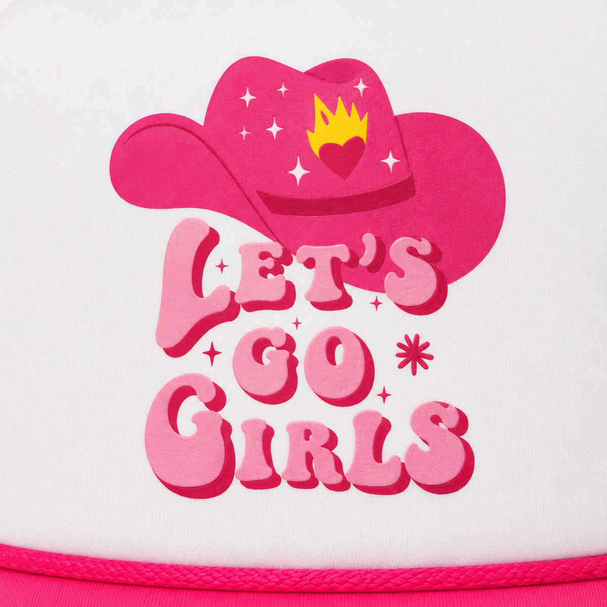 Close-up of Let's Go Girls retro graphic on white hat panel featuring a pink cowboy hat with flaming heart, sparkle accents, and bold bubble lettering
