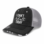 A distressed trucker-style baseball cap with a black washed denim front panel and brim, gray mesh back panels, and white embroidered text reading 'I CAN'T Adult TODAY' on the front.