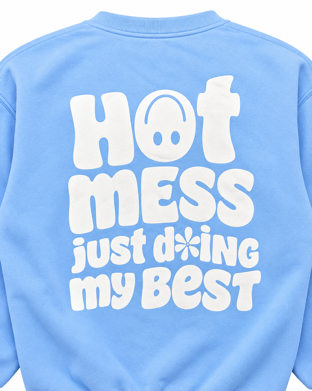 Close-up of the white Hot Mess Just Doing My Best back graphic with retro lettering, an upside-down smiley, and a flower accent
