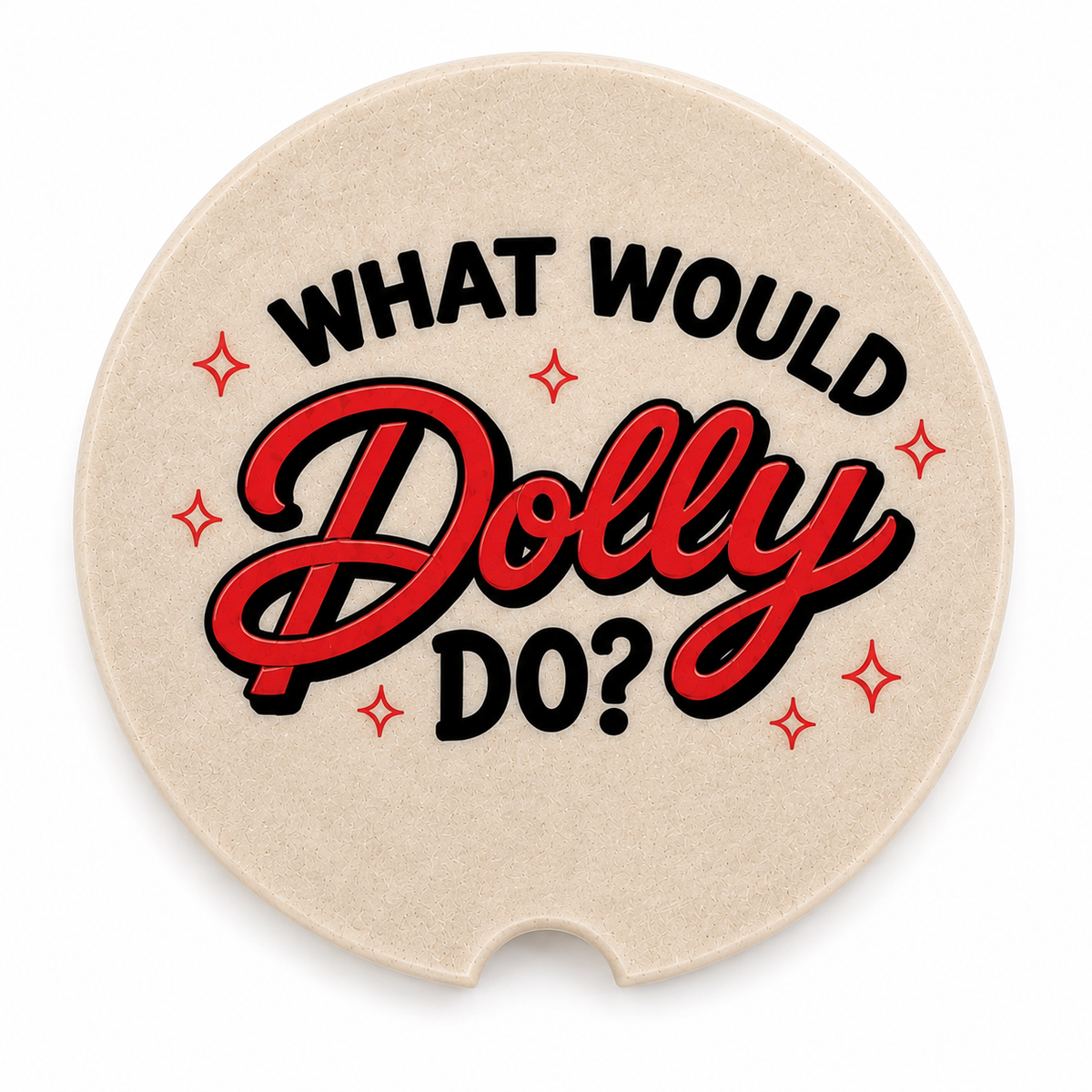 Close-up of What Would Dolly Do? design on ceramic car coaster
